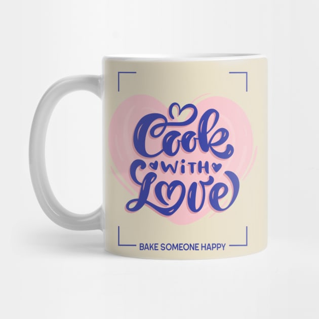cook with love - bake someone happy by WOAT